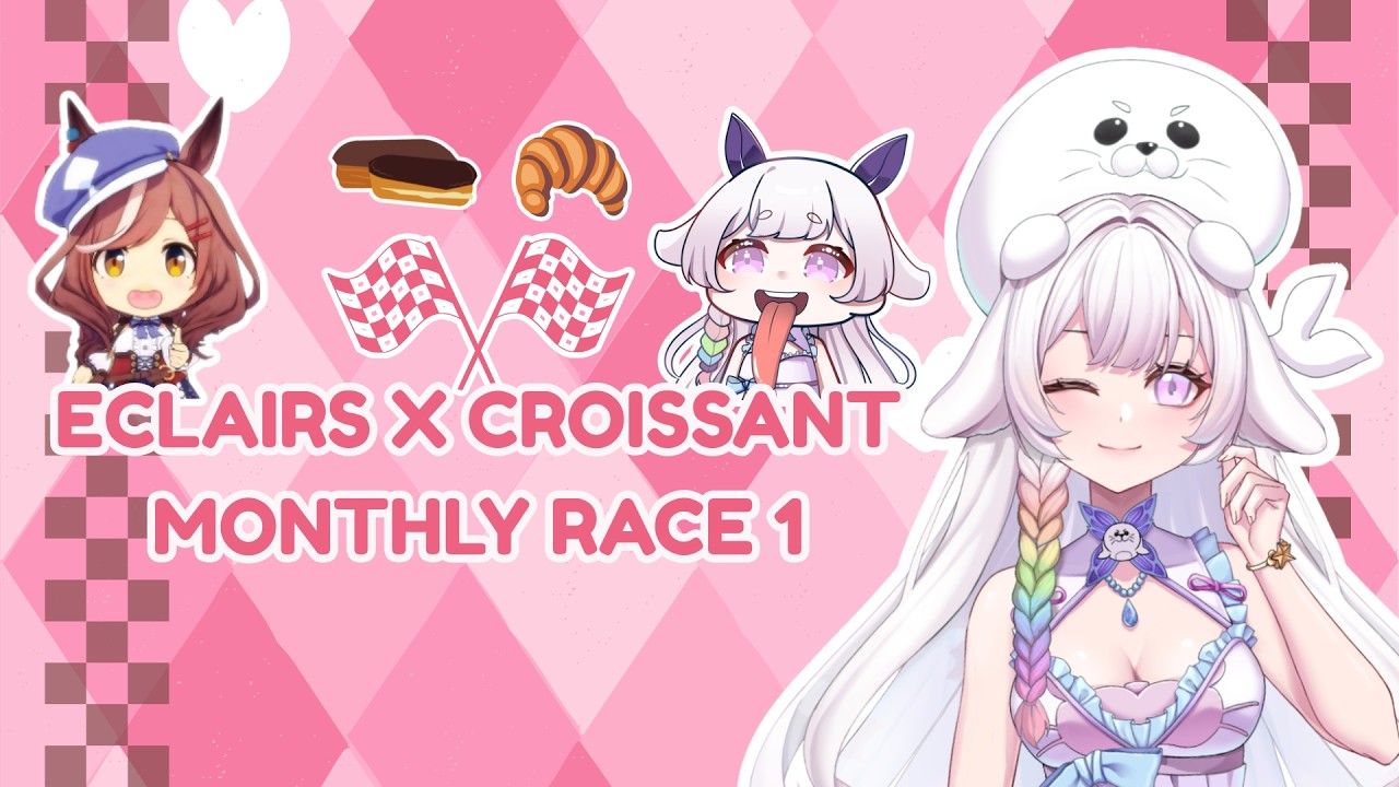 🫧ECLAIRS X CROISSANT MONTHLY RACE 1: LET'S GO UMARACING UMAZING!!🫧