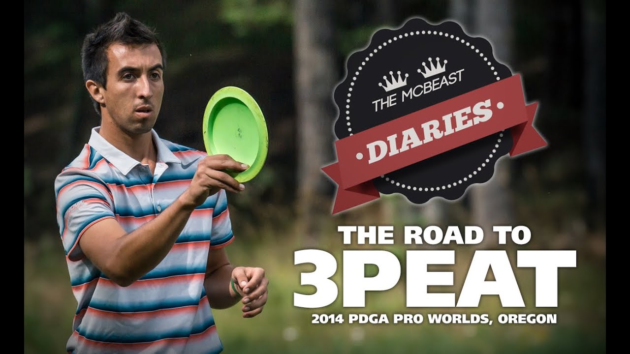 McBeast Diaries: The Road to 3Peat (2014 PDGA Pro Worlds)