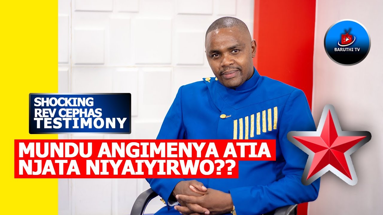 MUNDU ANGIMENYA ATIA NJATA NIYAIYIRWO - REV CEPHAS