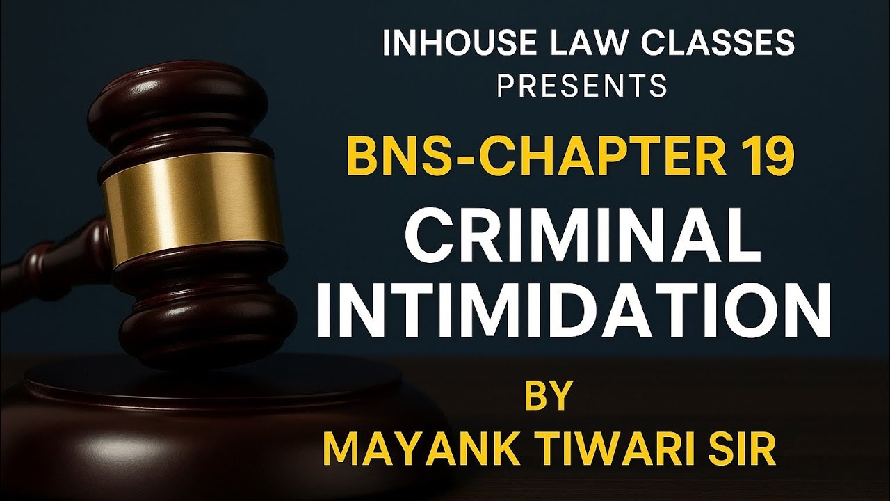 CHAPTER 19 !! CRIMINAL INTIMIDATION !! BNS, 2023 !!