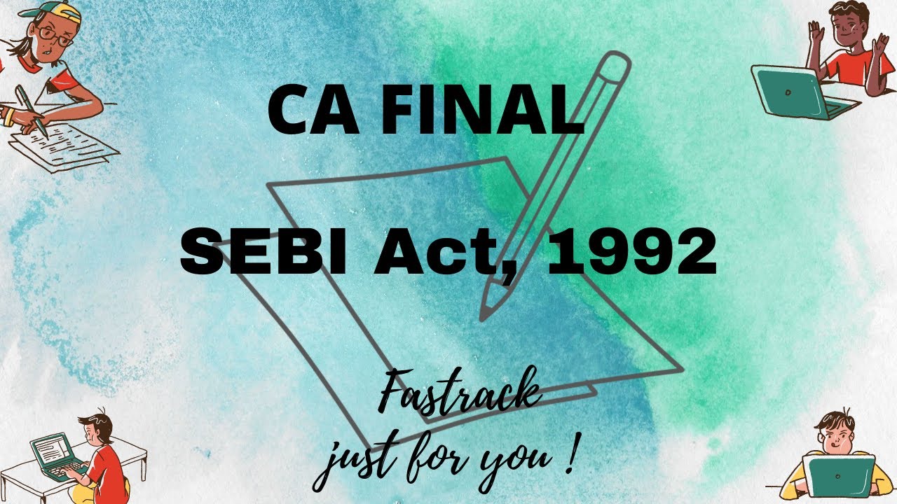 CA FINAL- SEBI Act' 1992- New Study Material.