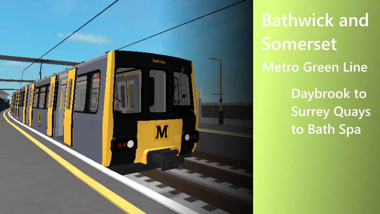 Bathwick and Somerset: Daybrook to Surrey Quays to Bath Spa