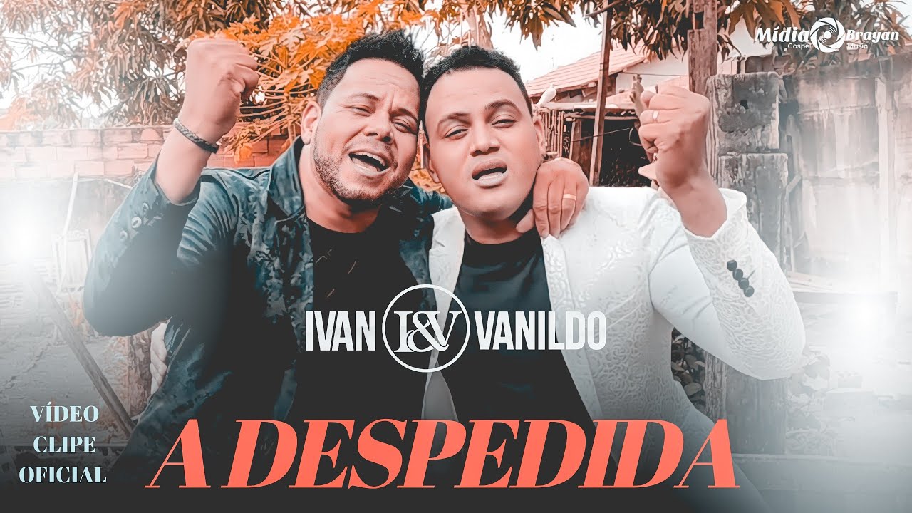 Ivan e Vanildo - A Despedida (Clipe Oficial) Modão Sertanejo Gospel