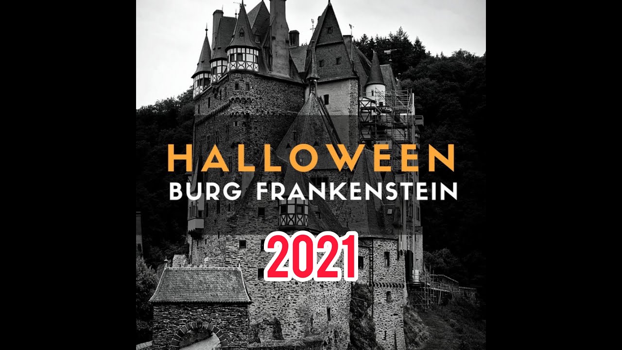 HALLOWEEN Burg Frankenstein 2021