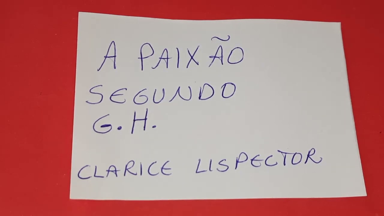 a paixão segundo gh clarice lispector