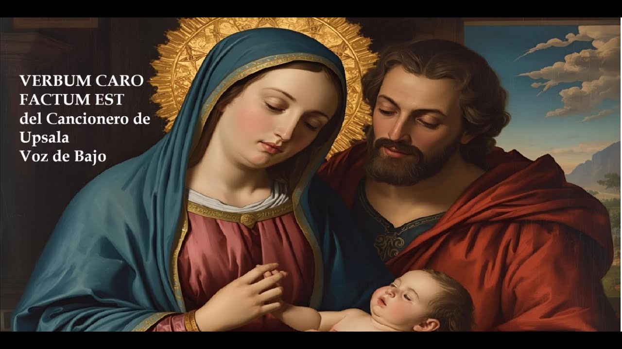 Verbum Caro Factum Est. Voz de Bajo. Del Cancionero de Upsala