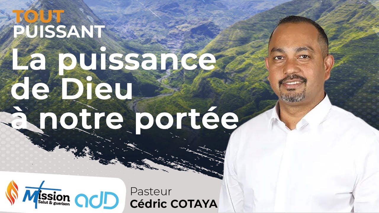 La puissance de Dieu à notre portée | Pasteur Cédric COTAYA | Mission Salut et Guérison de St-Louis