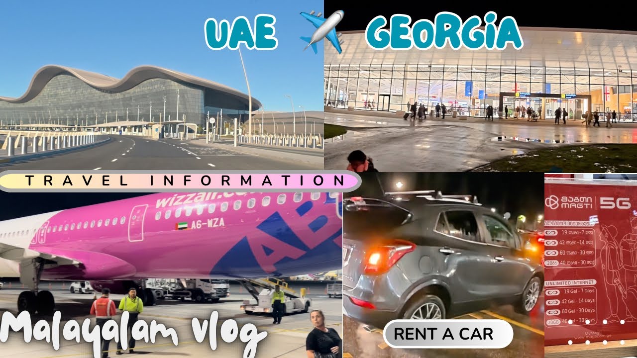 UAE to Georgia travel information Malayalam | Rent a car in Georgia | winter vacation | Travel vlog