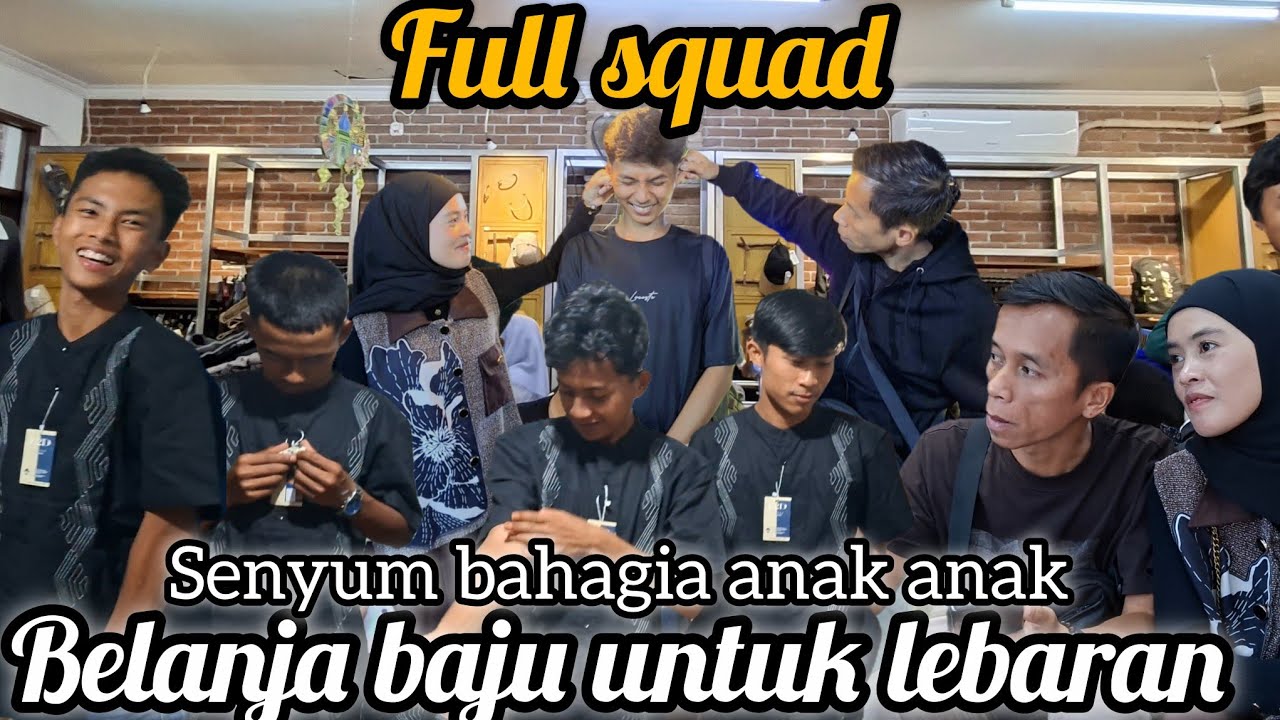 FULL SQUAD || KE KOTA JALAN JALAN SAMBIL  BELANJA BAJU UNTUK KEBARAN 