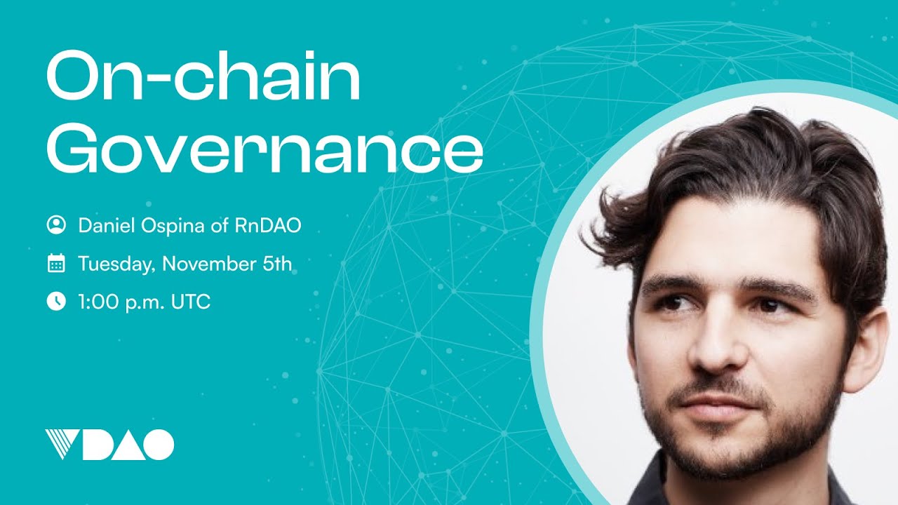 V DAO X Spaces On-chain Governance with Daniel Ospina