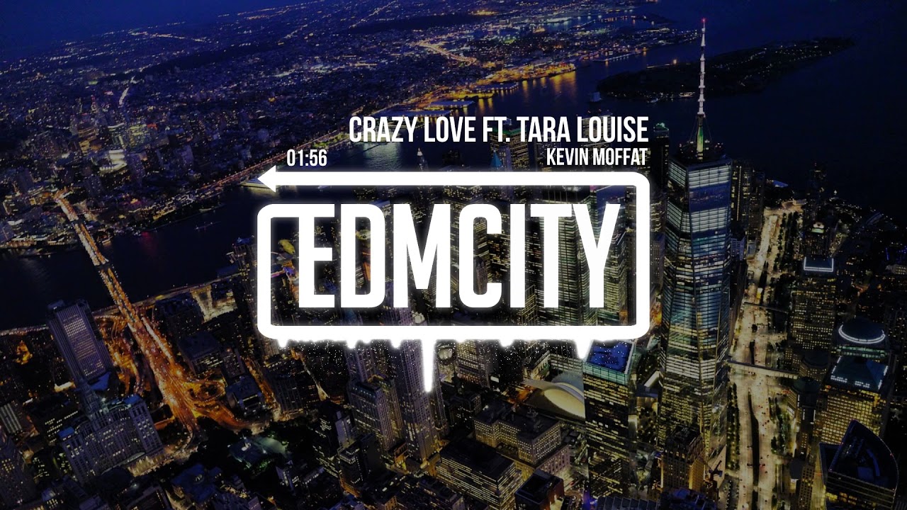 Kevin Moffat - Crazy Love ft. Tara Louise