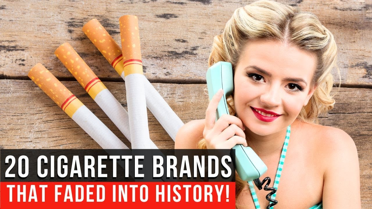 20 Famous Cigarette Brands That FADED Into History!