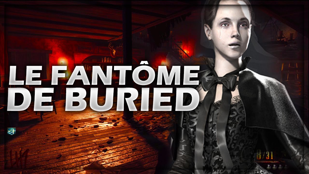 Les ORIGINES du FANTÔME de BURIED! L'HISTOIRE du PACK-A-PUNCH! (BO4 Zombies Storyline Fr)