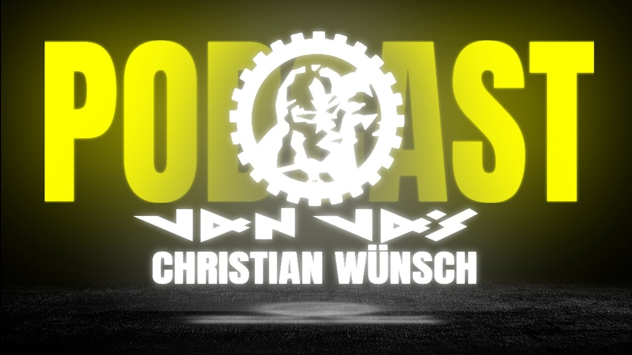 CHRISTIAN WÜNSCH - VAN VÁS Podcast 005.