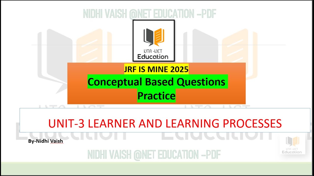 UGC-NET 2025| EDUCATION SUBJECT 09|| CONCEPTUAL BASED QUESTIONS PRACTICE| UNIT-3 PSYCHOLOGY