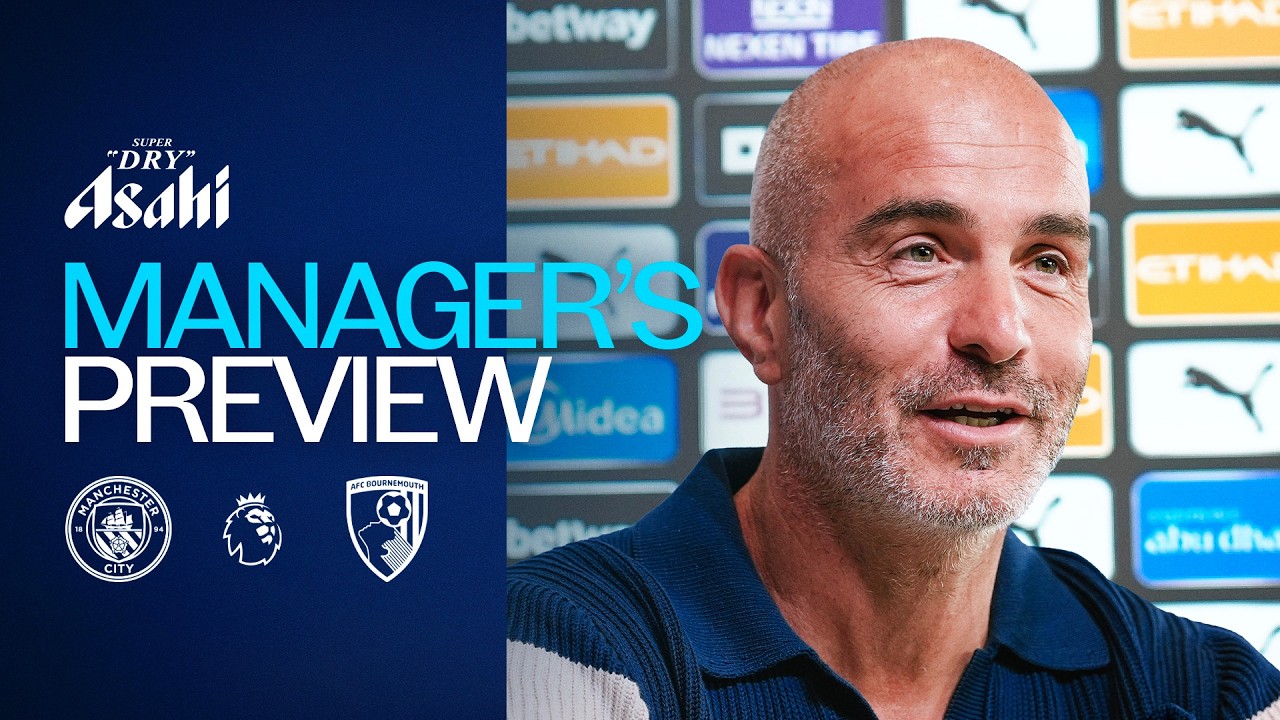LIVE! MANAGER PREVIEW | Enzo Maresca | Man City v Bournemouth | Premier League