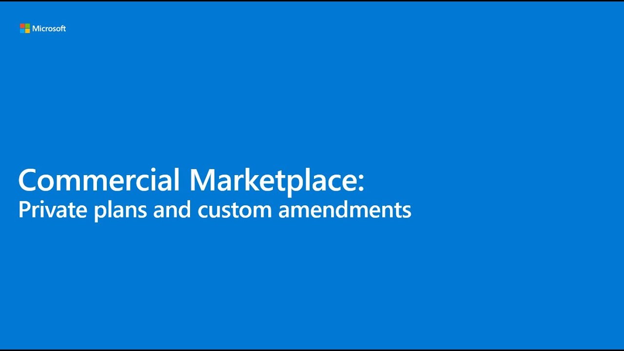 Microsoft commercial marketplace: private plans and amendments