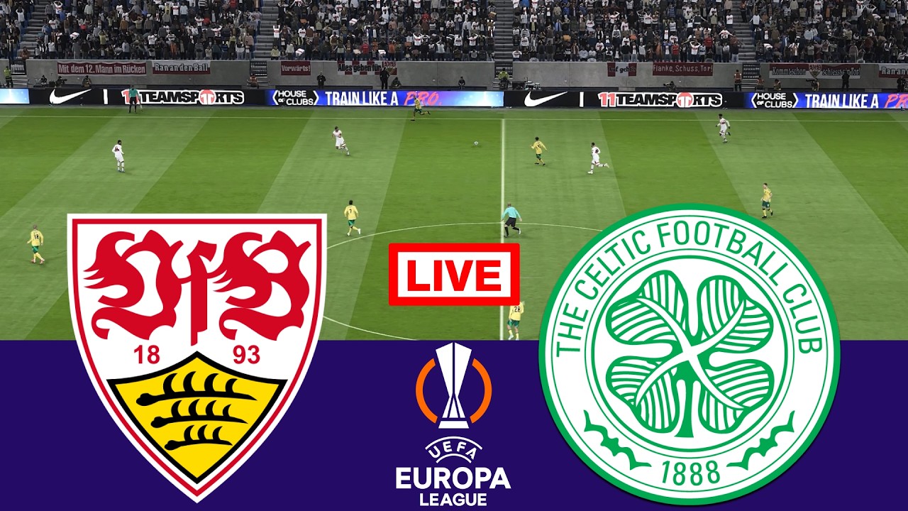 🔴 LIVE : VfB Stuttgart gegen Celtic | Europa League 2025/26 | Vollständiges Spiel-Streaming