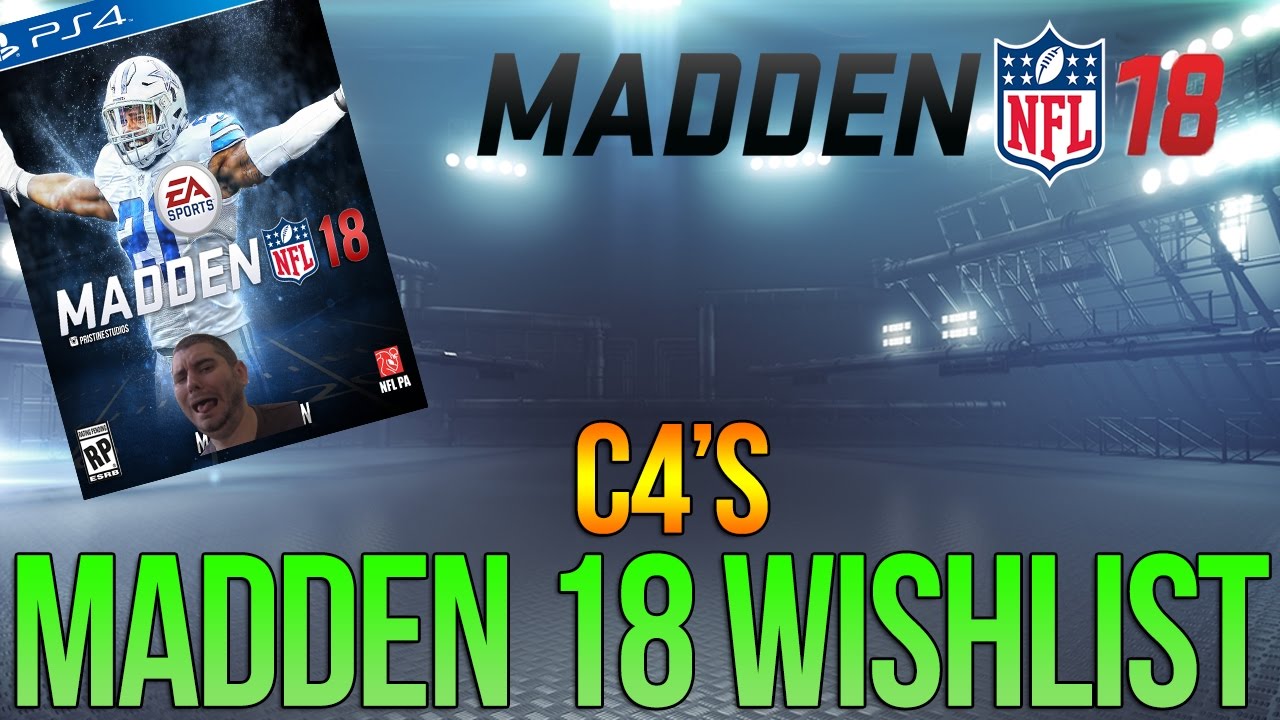 Madden 18 Wishlist Video | How to Fix MUT + Returning Features to Connected Franchise Mode
