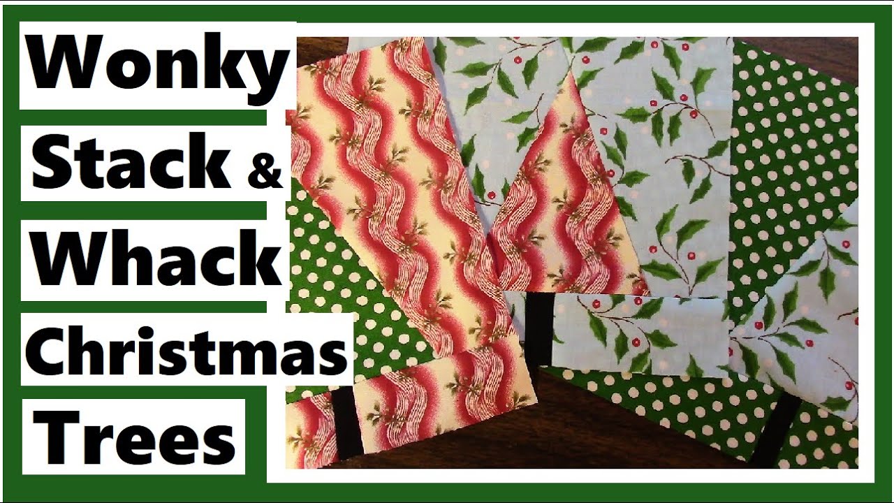 Мастер-класс по изготовлению лоскутного одеяла Wonky Stack и Whack Christmas Tree