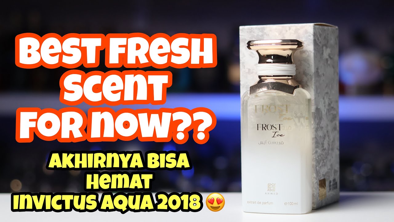 AHMED AL MAGHRIBI FROST ICE ❄️ Clone Invictus Aqua 2016 a lot! But Clone Invictus Aqua 2018❓️🤯
