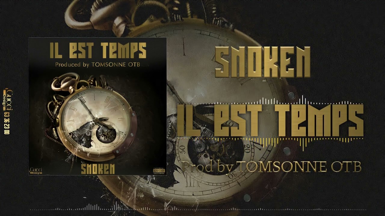 Snoken -Il est temps -(son officiel)