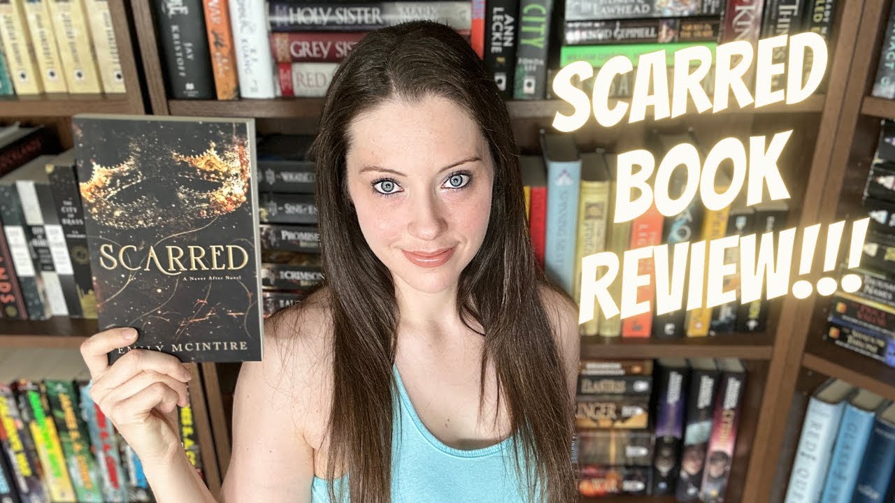 SCARRED BY EMILY MCINTIRE BOOK REVIEW [spoiler-free]!!!