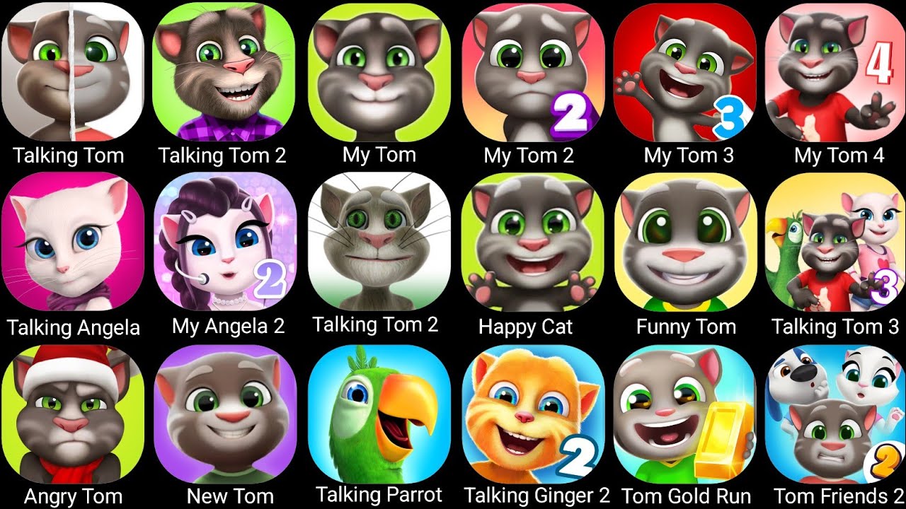 Talking Tom,My Tom 2,Talking Tom 2,My Tom,My Angela 2,Talking Parrot,Tom Time Rush,Talking Juan