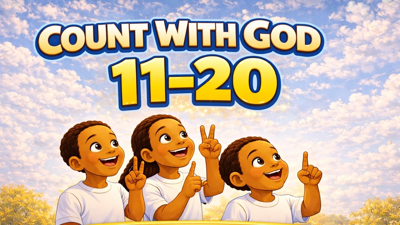 Bible Numbers for Kids (11–20) | Count With God | Lil’ Lamps