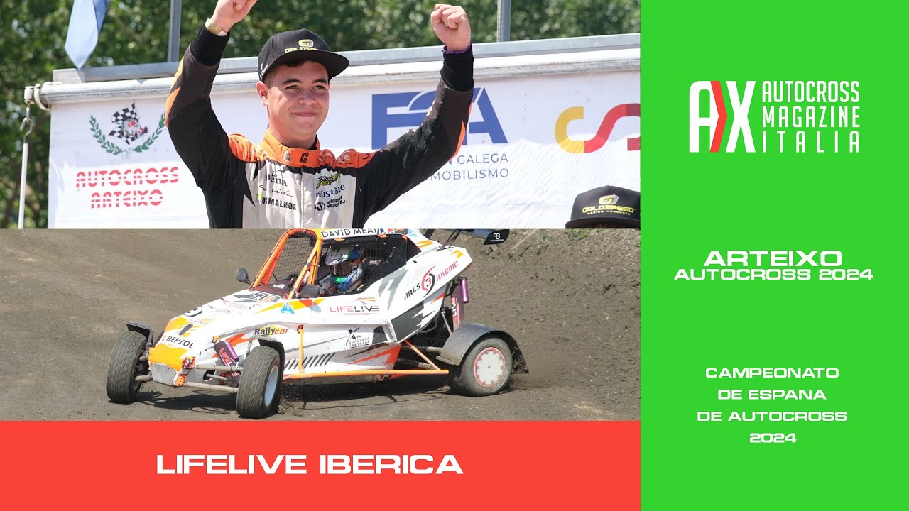 LifeLive Iberica | Autocross Arteixo CEAX 2024 | Campeonato de España de Autocross