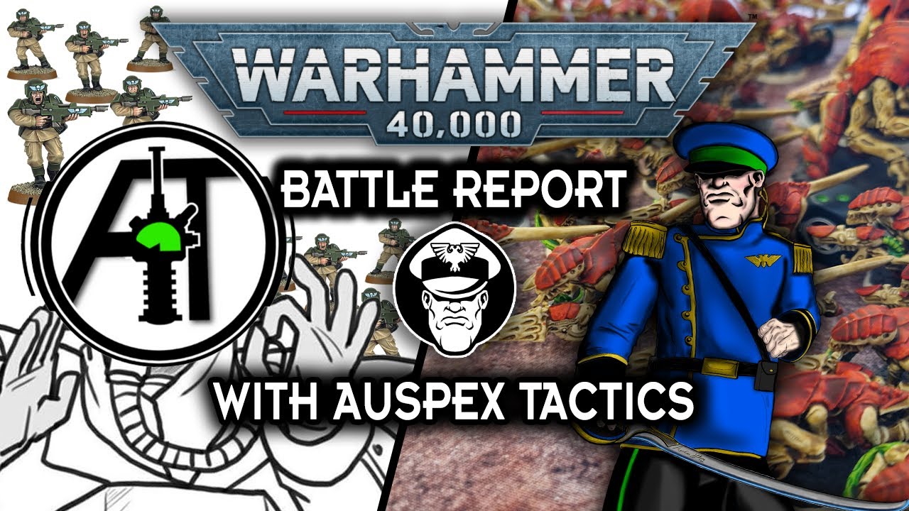Auspex Tactics Vs Mordian Glory Battle Report! Tyranids Vs Imperial Guard | Warhammer 40,000