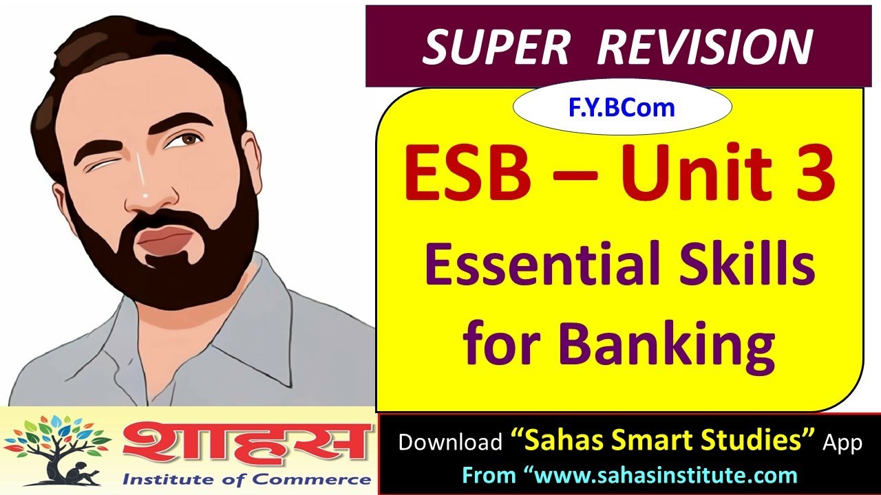 Essential Skills for Banking (ESB) Unit 3 SUPER REVISION - FYBcom #msu #fybcom #exam #bhavinshah