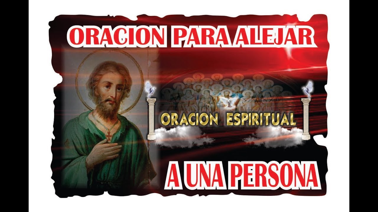 ORACIÓN PARA ALEJAR A UNA PERSONA – SAN ALEJO | ORACIÓN ESPIRITUAL