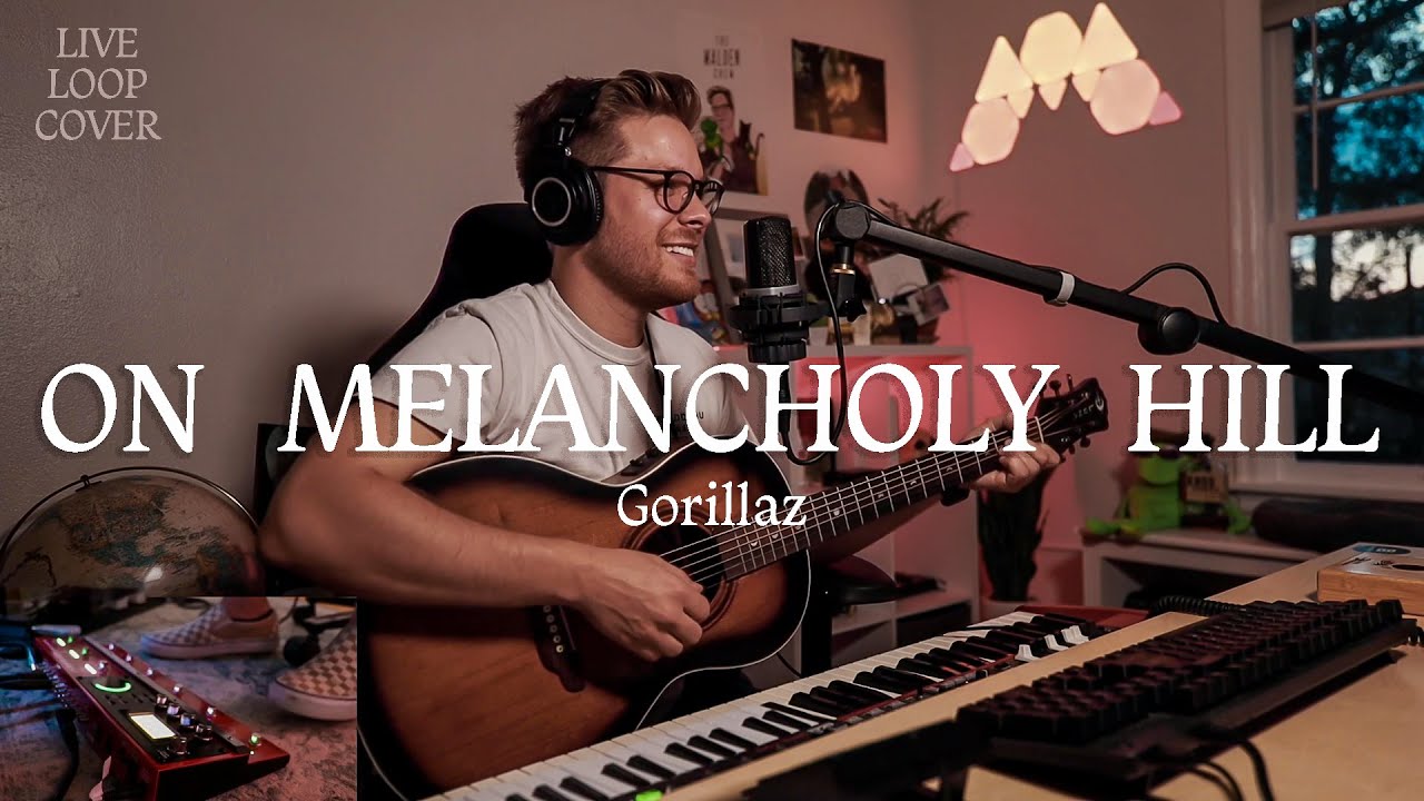 Gorillaz - On Melancholy Hill | Live Loop Cover