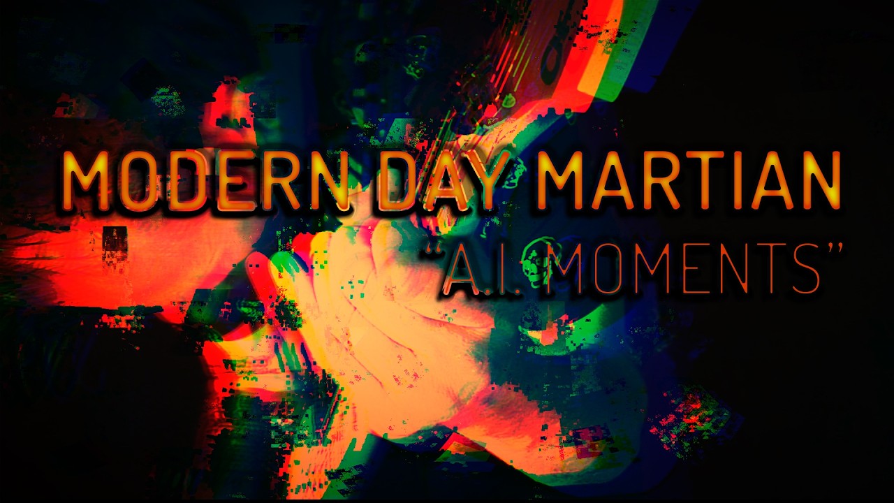 MODERN DAY MARTIAN  |   