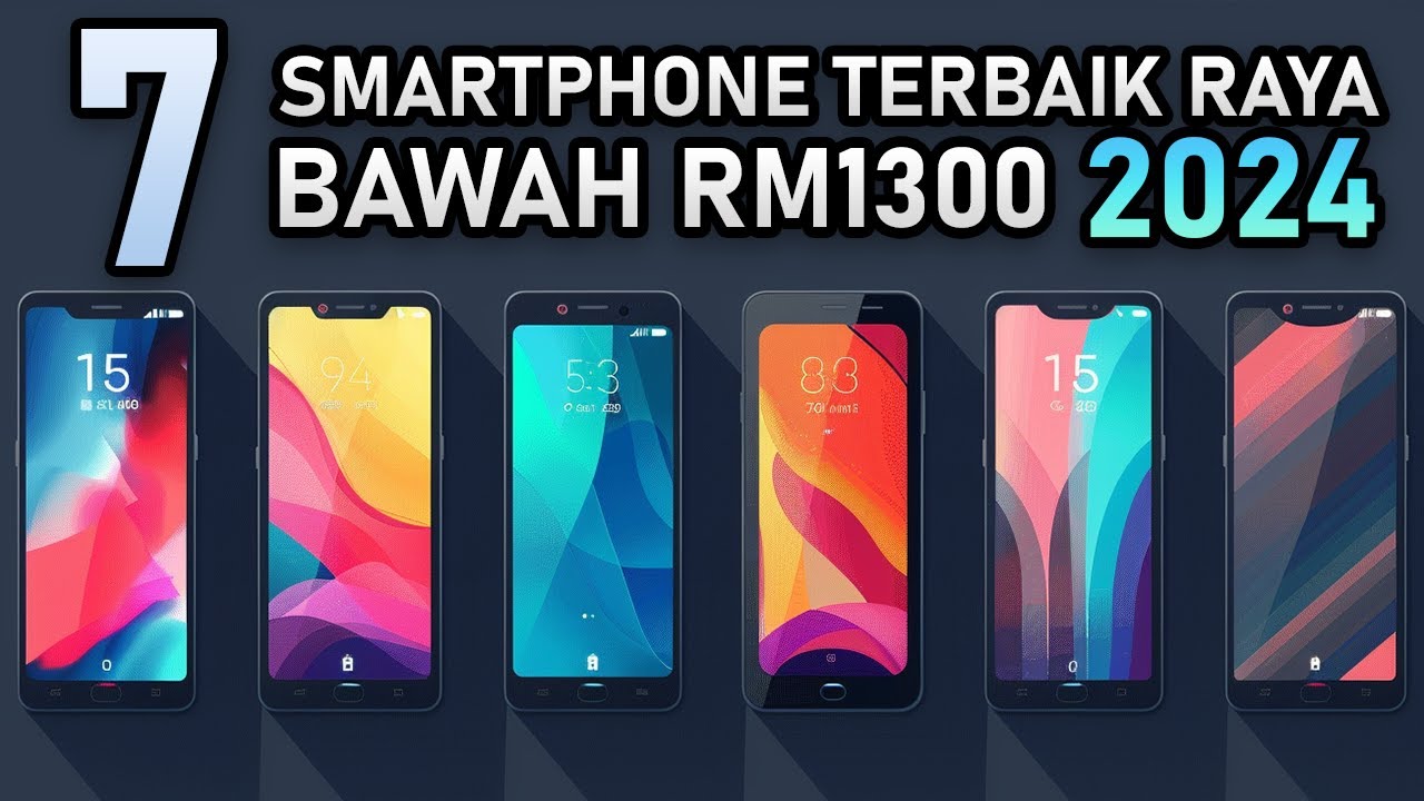 Smartphone Terbaik Raya Bawah RM1300 Tahun 2024 , Smartphone Kmaera Cantik atau Chipset Hebat?