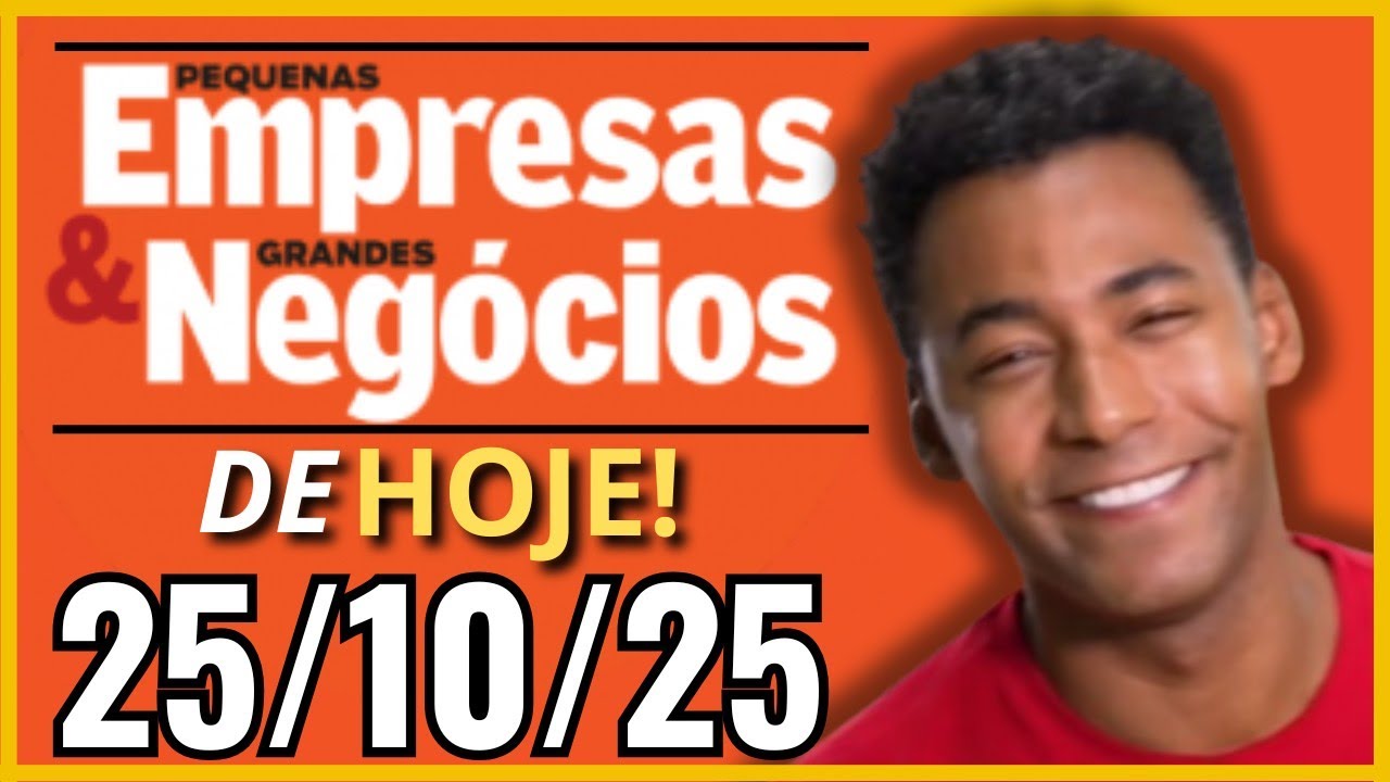 PEQUENAS EMPRESAS GRANDES NEG&Oacute;CIOS - PEGN HOJE, PEGN!
