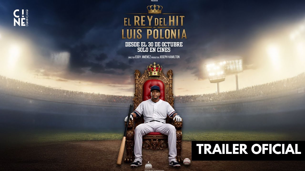 “El Rey Del Hit” Luis Polonia - Tráiler ( Cine Dominicano )