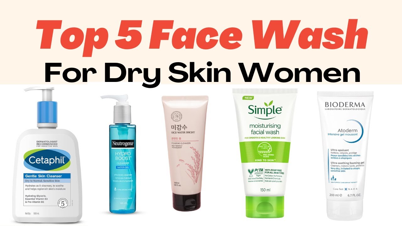 Top 5 Face Washes for Dry Skin | Best for Women in 2025! @azhagivibes