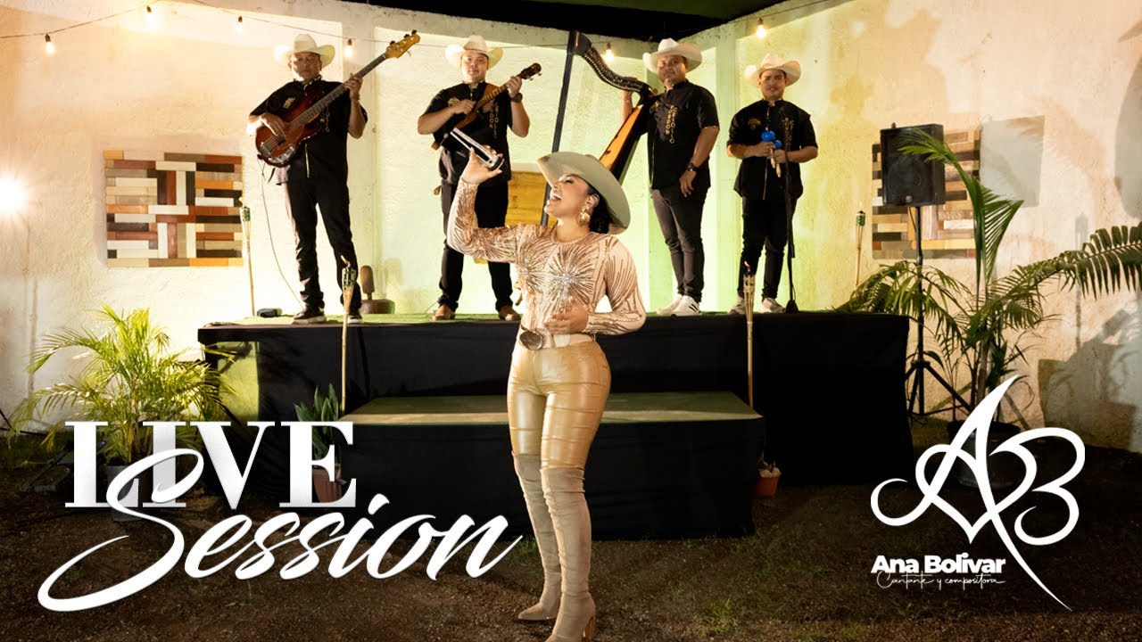 SESSION LIVE - Ana Bolivar (Video Oficial)