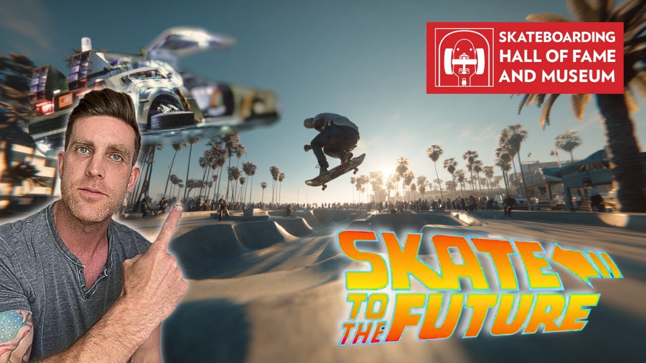 Skate To The Future | Skateboarding Hall Of Fame | Simi Valley