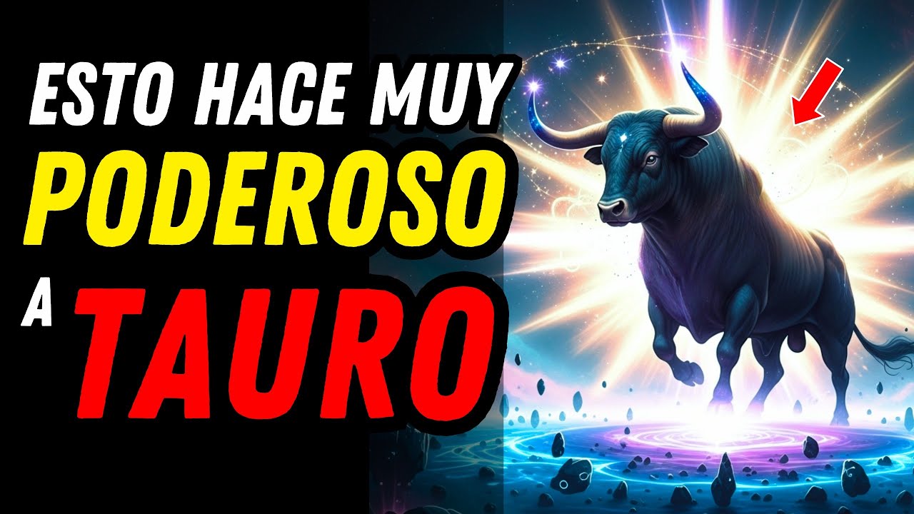 ESTO ES LO QUE HACE TAN PODEROSO A TAURO ♉🐂 Nadie Te Lo Había Contado Todavía