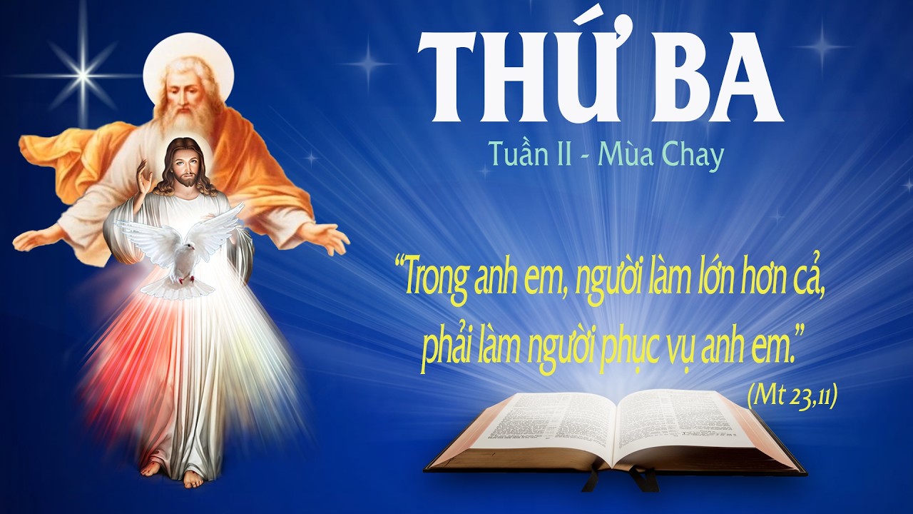 THỨ BA TUẦN II - MÙA CHAY (Mt 23, 1-12) - Lời Chúa Cho mọi Người