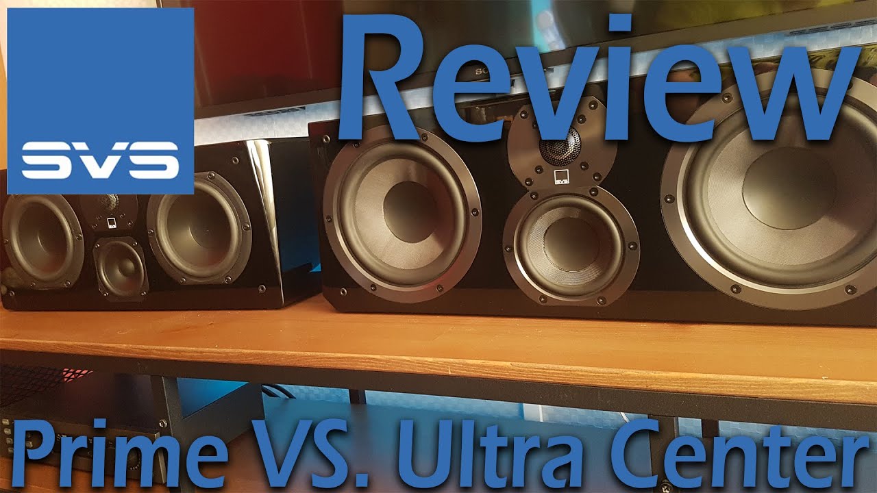 SVS Prime VS. Ultra Center Channel [REVIEW]
