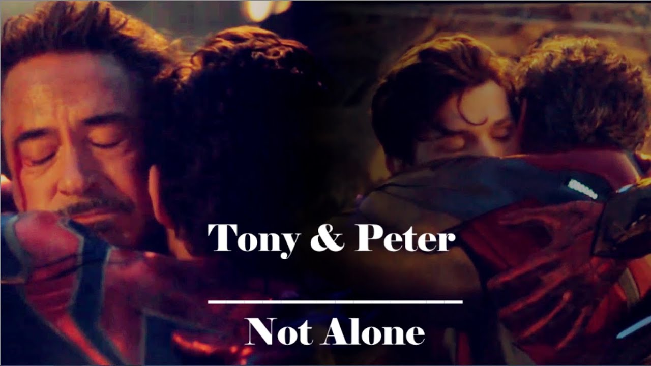 Tony & Peter | Not Alone