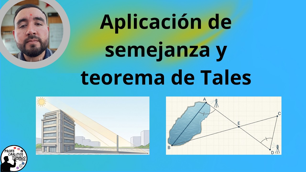 Problemas de aplicación de semejanza de triángulos y teorema de Tales