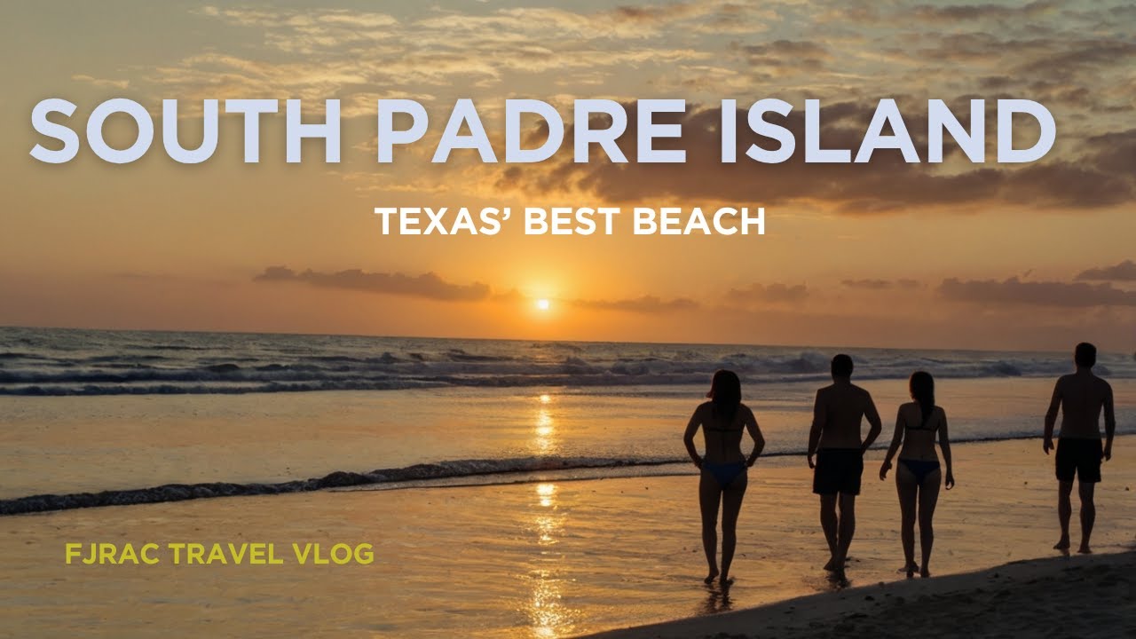 Explore South Padre Island, Texas&rsquo; Best Beach!