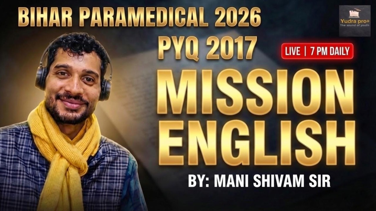 Bihar Paramedical 2026 English PYQ 2017 by Mani Shivam sir | Don’t Miss Before Exam