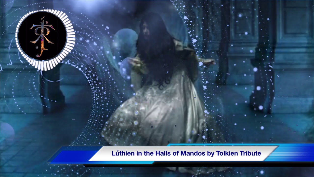 Lúthien in the Halls of Mandos