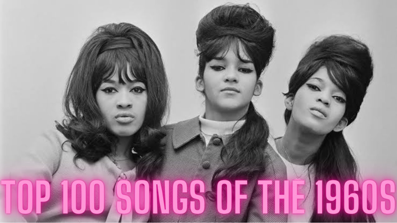 Top 100 Songs Of The 1960s
